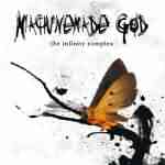 Machinemade God: "The Infinity Complex" – 2006